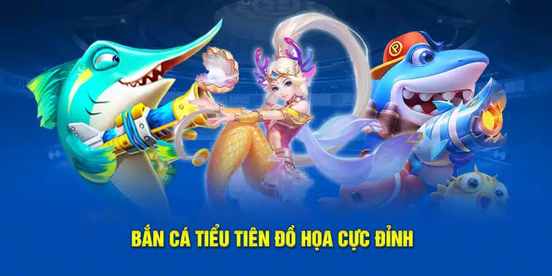 Bắn cá tiểu tiên 8KBET đồ họa cực đỉnh