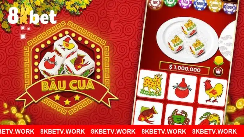 Bầu Cua Đổi Thưởng 8KBET - Trải Nghiệm Game Đổi Thưởng Thú Vị