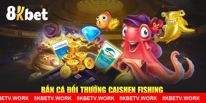 Tựa game Bắn cá đổi thưởng Caishen Fishing tại 8KBET